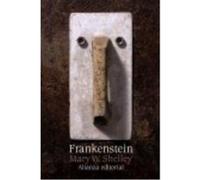 Frankenstein O El Moderno Prometeo - Mary W. Shelley, Francisco Torres Oliver Mary W Shelley, Francisco Torres Oliver (Auteur)