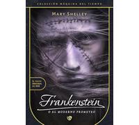 Frankenstein o el moderno Prometeo: Revisión revisada y fijada