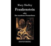 Frankenstein Oder Der Moderne Prometheus