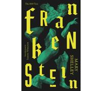 Frankenstein: Or The Modern Prometheus (Vintage Classics) by Mary Shelley NEUF