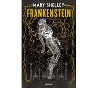 Mary (Wollstonecraft) Shelley – Frankenstein ou le Prométhée moderne – Roman – Poche