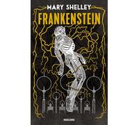 Mary (Wollstonecraft) Shelley – Frankenstein ou le Prométhée moderne – Roman – Poche