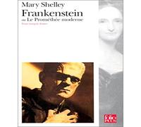Frankenstein ou Le Prométhée moderne