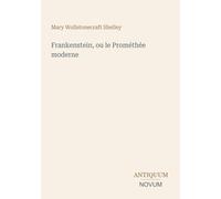 Frankenstein, ou le Prométhée moderne