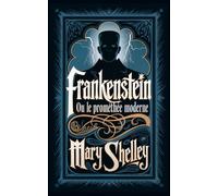 Frankenstein: ou, le Prométhée moderne