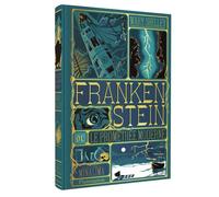 Frankenstein ou Le Prométhée moderne - Illustré et animé par Minalima