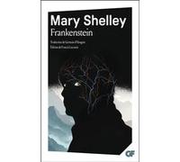 Frankenstein ou le Prométhée moderne Mary (Wollstonecraft) Shelley (Auteur), Germain d' Hangest (Traduction), Francis Lacassin (Edité par)