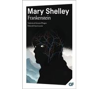 Frankenstein ou le Prométhée moderne Ou le Prométhée moderne - Mary (Wollstonecraft) Shelley - Flammarion - Poche - Roman