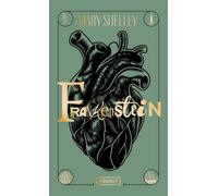 Frankenstein - Ou Le Promothée Moderne