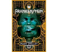 Frankenstein sau Prometeul modern - Mary Shelley, Nemira Fiction, Editie in limba romana