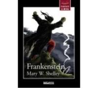 Frankenstein - Shelley, Mary W. Shelley, Mary W (Auteur)