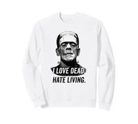 Frankenstein Tête de Monstre I Love Dead, Hate Living Sweatshirt