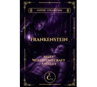 Frankenstein: The Fenwick Classic Library