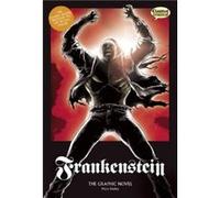 Frankenstein the Graphic Novel Original Text by Mary Shelley Mary Shelley (Auteur)