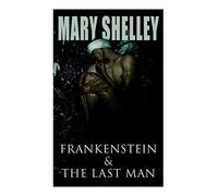 Frankenstein & The Last Man