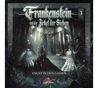 Frankenstein und der Zirkel der Sieben – Frankenstein 03 - Angst in Den Gassen – CD – Import