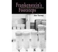Frankenstein's Footsteps: Science, Genetics and Popular Culture Turney, John (Auteur)