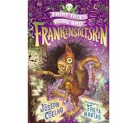 Frankenstiltskin: Fairy Tales Gone Bad Joseph Coelho (Auteur)