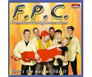 Frankfurt Party Connection - That'S the Way We Like It!