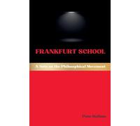 Frankfurt School: A Note on the Philosophical Movement