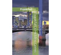 Frankfurt's Hidden Gems: Panache Frankfurt