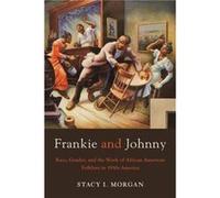 Frankie and Johnny by Stacy I. Morgan Stacy I Morgan (Auteur)