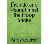 Frankie and Peanut meet the Hoop Snake