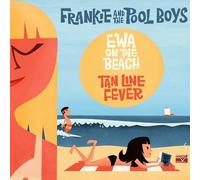Frankie and the Pool Boys - Ewa on The Beach/Tan Line Fever [Import]