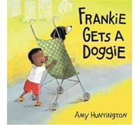 Frankie Gets a Doggie by A Huntington A Huntington (Auteur)
