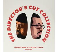 Frankie Knuckles & Eric Kupper Pres. Various - The Director'S Cut Collection Vol. 3