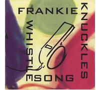FRANKIE KNUCKLES - Whistle Song [Import]
