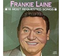 FRANKIE LAINE - 16 Most Requested Songs