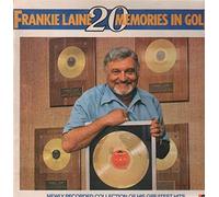 Frankie Laine - 20 Memories In Gold