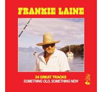 Frankie Laine - 24 Great Tracks: Something Old, Something New