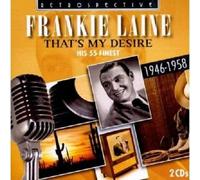 FRANKIE LAINE "THAT'S MY DESIRE - HIS 55 FINEST" 2 CD NEUF