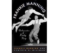 Frankie Manning: Ambassador of Lindy Hop
