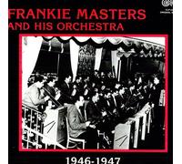 Frankie Masters & His Orchestra 1946-47