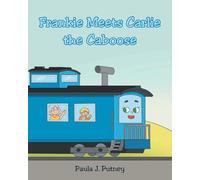 Frankie Meets Carlie the Caboose