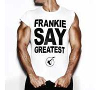 Frankie Say Greatest