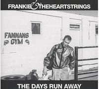 Frankie & The Heartstring - Days Run Away -Digi/Ltd-