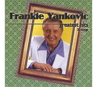 Frankie Yankovic – Greatest Hits