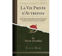 Franklin, A: Vie Privée D'autrefois