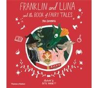 Franklin and Luna and the Book of Fairy Tales by Jen Campbell Unknown (Auteur)
