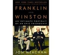 Franklin and Winston An Intimate Portrait of an Epic Friendship by Jon Meacham Jon Meacham (Auteur)