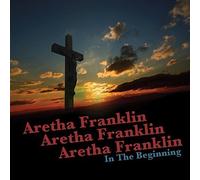 Franklin Aretha – In the Beginning – CD