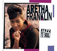 Franklin, Aretha - Jazz to Soul