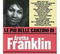 Franklin Aretha - Le Piu' Belle Canzoni Di Aretha Franklin [Import]