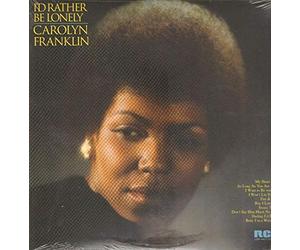 Franklin,Carolyn - I'd Rather Be Lonely [Import]