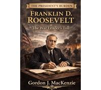 Franklin D. Roosevelt: Crisis, Power, and the Making of the Modern Presidency