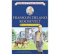 Franklin Delano Roosevelt, The Childhood of Famous Americans Series Meryl Henderson (Auteur)
